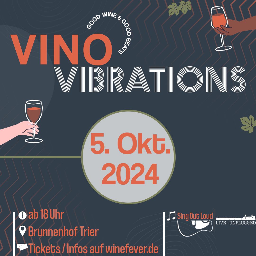 Vino Vibrations by WineFever Trier 🍇 Open Air Closing 2024 - Brunnenhof Bühne Trier 05/10/24